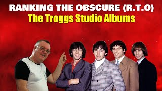 The Troggs Studio Album Ranking [upl. by Cazzie696]