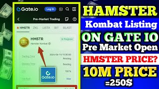 Hamster Kombat Pre Market Listing Gate io  Hamster Kombat Price  Gate io Listing Hamster Kombat [upl. by Harak]