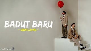 Dbatlayar  Badut Baru Lirik Lagu [upl. by Maximilian]