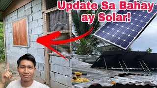 Update Sa Bahay at Solar Setup namin dito [upl. by Shinberg]