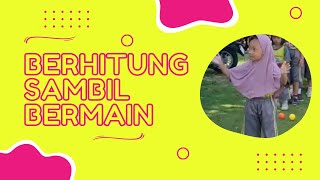 Belajar Berhitung Sambil Bermain Lucu amp Seru [upl. by Iznekcam]