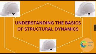 Understanding the Basics of Structural Dynamics [upl. by Yesmar]