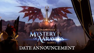 The Dragon Prince  Season 6 Date Announcement [upl. by Suivatal]