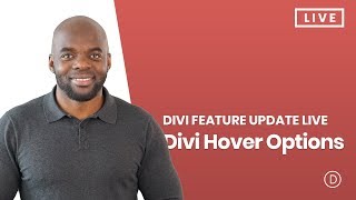 Divi Feature Update LIVE  Divi Hover Options [upl. by Dualc]