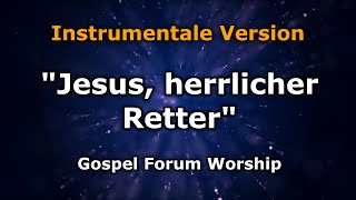 Instrumental  Jesus herrlicher Retter Karaoke [upl. by Htebezile393]