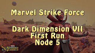 Marvel Strike Force  Dark Dimension 7  First Run  Node 5 [upl. by Ecraep]