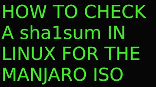 SHA1 Hash Using sha1sum In Linux For Manjaro Architect [upl. by Eidahs]