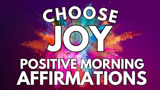 Choose JOY ✨ Positive GRATITUDE MORNING affirmations ✨ [upl. by Okikuy]