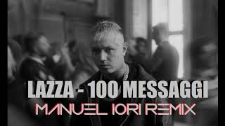 Lazza  100 MESSAGGI MANUEL IORI CLUB REMIX [upl. by Nithsa]