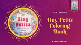 TINY PETITS Flip Through  Coloring Book by Colorya  ADULT COLOURING flipthrough flipthru art [upl. by Reitman]