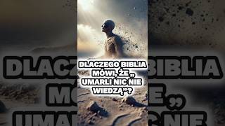 😱 Dlaczego Biblia Mówi Że „Umarli Nic Nie Wiedzą” 😨 biblia jezus jezuschrystus bóg religia [upl. by Mcarthur]