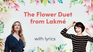 The Flower Duet from quotLakméLyric Video [upl. by Aynekat]