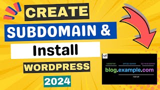 How to Create Subdomain and Install WordPress 2024 By Using cPanel [upl. by Adgam]