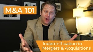 Indemnification in Mergers amp Acquisitions Explained [upl. by Ynhoj]