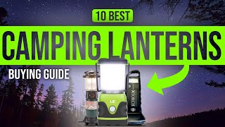 BEST CAMPING LANTERNS 10 Camping Lanterns 2023 Buying Guide [upl. by Gambrell]