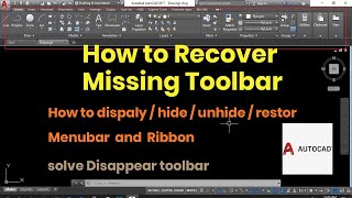 How to Recover Missing Toolbar in Autocad  unhide menubar and ribbon  how to restore toolbars [upl. by Danyluk]