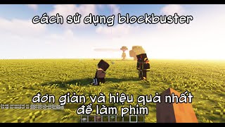 Cách làm phim Minecraft đơn giản bằng Blockbuster  ft dorikithesimp [upl. by Odella]