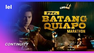 Cinemo  Continuity to FPJs Batang Quiapo Marathon 19OCT24 [upl. by Yessac]