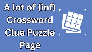 A lot of inf Crossword Clue Puzzle Page [upl. by Joy]