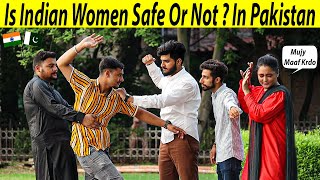 Is Indian Women Safe Or Not In Pakistan  Social Experiment SmartiesPrankTV [upl. by Signe]