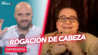 💥 ROGACIÓN DE CABEZA con Carlos Real 💥 AlexComunicaTV [upl. by Annairol]