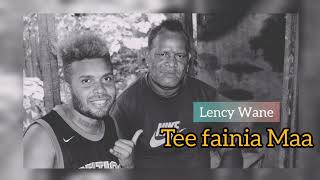 Lency Wane  Tee Fainia Maa cover official music audio  prod  Sundown studio [upl. by Yerocal]