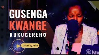 🛐 IGITARAMO🙌 GUSENGA KWANGE KUKUGEREHO  UMUGISHA WAWE  By Aline [upl. by Donelle]