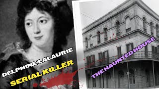 The Real Story Behind the LaLaurie Mansion Torture and Murder [upl. by Nicholson]