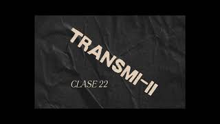 Clase 22 TransmiII [upl. by Banwell]