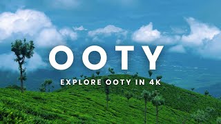 OOTY in 4K [upl. by Anneirb]