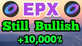 EPX Coin Still Bullish  Ellipsis EPX Price Prediction amp News  EPX coin Today Updates [upl. by Jason24]