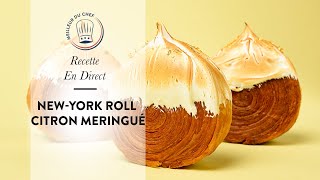 Recette en direct  Le NewYork Roll Citron Meringué de Chef Philippe [upl. by Jemena]