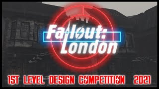 Fallout London  1st Level Design Competition 2021 [upl. by Ailadi]