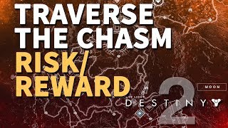 Traverse the Chasm RiskReward Destiny 2 [upl. by Bonis332]