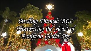 Strolling Through BGC Discovering the Heart of Bonifacio Global City [upl. by Stover]