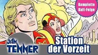 Jan Tenner  Folge 27  Station der Vorzeit  HÖRSPIEL IN VOLLER LÄNGE [upl. by Dannye896]