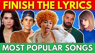 FINISH THE LYRICS  Most Popular Songs EVER ♾️  2024📀🎵 [upl. by Nahamas]