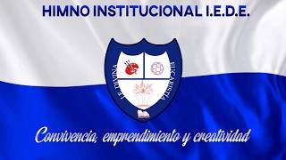 Himno Institucional  IE Divina Eucaristía [upl. by Ailadgim]