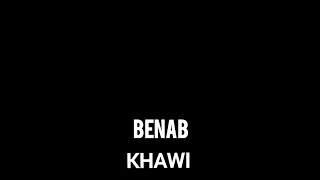 Benab  Khawi ParolesLyrics [upl. by Anerda]