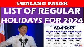 WALANG PASOK LIST OF REGULAR HOLIDAYS FOR 2024wildtvoregwalangpasok holidays suspension [upl. by Anneh]