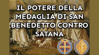 Il potere della Medaglia di San Benedetto contro Satana [upl. by Saraann]