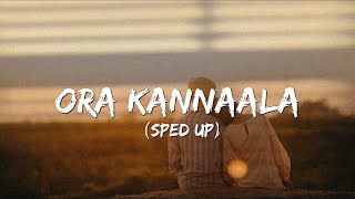 ORA KANNALA Sped up  Tamil  Lyrics video [upl. by Damick754]