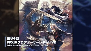 FINAL FANTASY XIV Letter from the Producer LIVE Part LXXXIV [upl. by Ellienad]