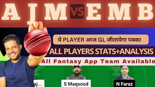 AJM VS EMB  AJM VS EMB DREAM11 TEAM PREDICTION  EMIRATES D20 TOURNAMENT dream11prediction t20 [upl. by Ymmik925]