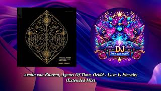 Armin van Buuren Agents Of Time Orkid  Love Is Eternity Extended Mix Armind Armada [upl. by Cherie113]