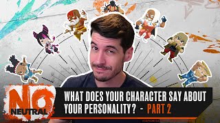 What Does Your SF6 Character Say About Your Personality PART 2  No Neutral ft RobTV amp BrianF [upl. by Rammus228]