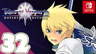 Tales of Vesperia Definitive Edition Switch  Gameplay Walkthrough Part 32 quotVesperia No1quot [upl. by Assira]