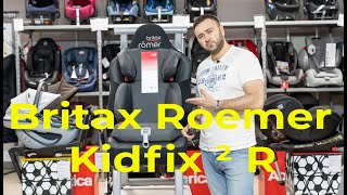 Britax Roemer Kidfix ² R – автокресло от 3 до 12 лет [upl. by Mignonne]