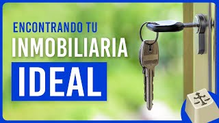 Secretos Inmobiliarios 1 ¿Cómo encontrar tu inmobiliaria ideal [upl. by Stedman]