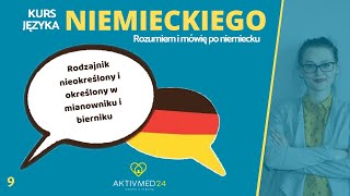 Lekcja 9  quotRodzajnik nieokreślony i określony w mianowniku i biernikuquot [upl. by Asetal463]